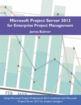 Paperback Microsoft Project Server 2013 for Enterprise Project Management Book