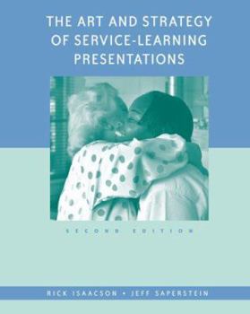 Paperback The Art and Strategy of Service-Learning Presentations Book