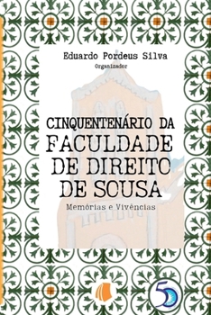 Paperback Cinquentenário Da Faculdade De Direito De Sousa [Portuguese] Book
