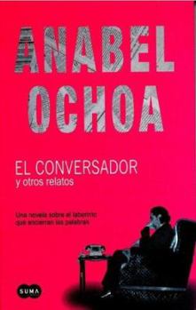 Paperback El Conversador y Otros Relatos (Spanish Edition) [Spanish] Book