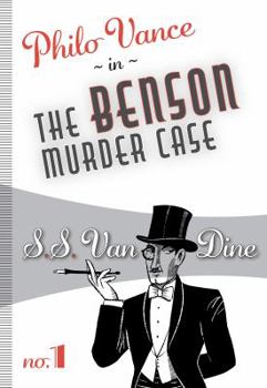 The Benson Murder Case - Book #1 of the Philo Vance