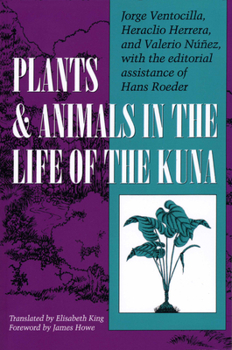 Paperback Plants and Animals in the Life of the Kuna Book