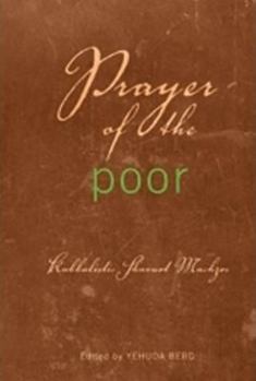 Prayer of the Poor: Shavuot Machzor