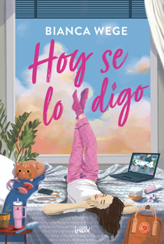 Hoy se lo digo / Today I'll Talk to Him (Spanish Edition)