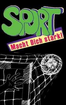 Paperback Sport: Macht Dich stark! [German] Book