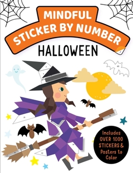 Paperback Mindful Sticker by Number: Halloween: (Sticker Books for Kids, Activity Books for Kids, Mindful Books for Kids) Book