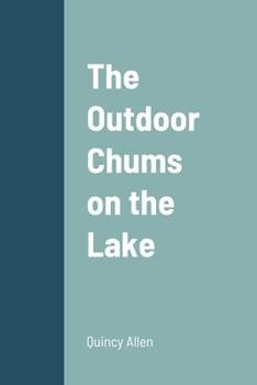 Paperback The Outdoor Chums on the Lake Book
