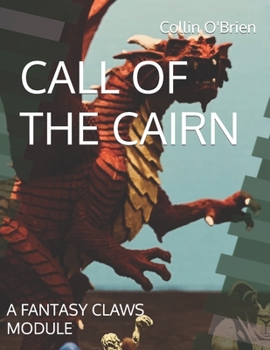 Paperback Call of the Cairn: A Fantasy Claws Module Book