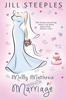 Paperback Molly Matthews Meddles in Marriage Book