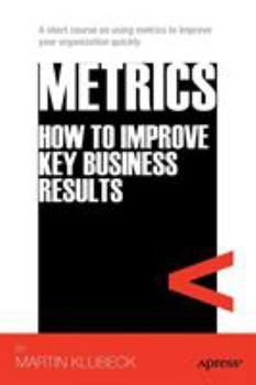 Paperback Metrics: How to Improve Key Business Results Book