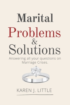 Paperback Marital Problems and Solutions: Answering all your questions on Marriage Crisis. Book