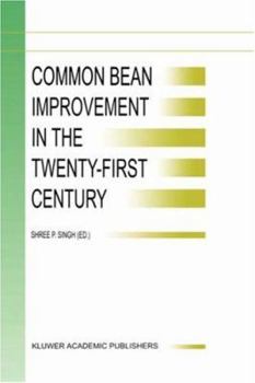 Hardcover Common Bean Improvement in the Twenty-First Century Book