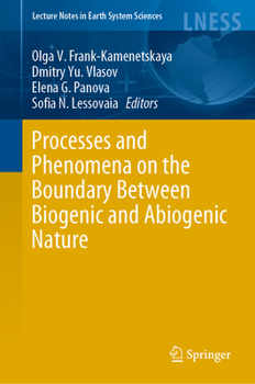 Hardcover Processes and Phenomena on the Boundary Between Biogenic and Abiogenic Nature Book