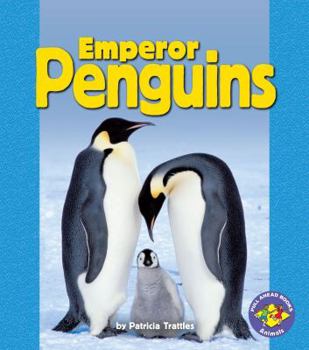 Emperor Penguins (Pull Ahead Books) - Book  of the Pull Ahead Books ~ Animals
