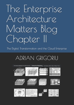 Paperback The Enterprise Architecture Matters Blog Chapter II: The Digital Transformation and the Cloud Enterprise Book