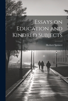 Paperback Essays on Education and Kindred Subjects Book