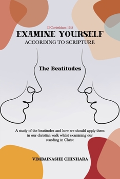 Paperback Examine Yourself According to Scripture: The Beatitudes Book