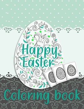 Paperback Happy Easter Coloring Book: Amazing Easter Coloring Book just for Adult Book