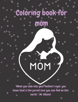Paperback Coloring book for mom Book