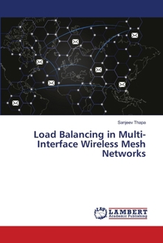 Paperback Load Balancing in Multi-Interface Wireless Mesh Networks Book