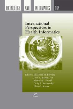 Hardcover International Perspectives in Health Informatics (Studies in Health Technology and Informatics, 164) Book