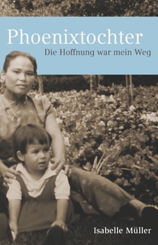Paperback Phoenixtochter: Die Hoffnung war mein Weg [German] Book