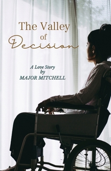 Paperback The Valley of Decision: A Love Story Book