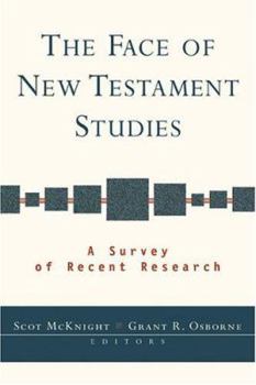 Paperback The Face of New Testament Studies: A Survey of Recent Research Book