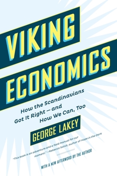 Paperback Viking Economics: How the Scandinavians Got It Right-And How We Can, Too Book