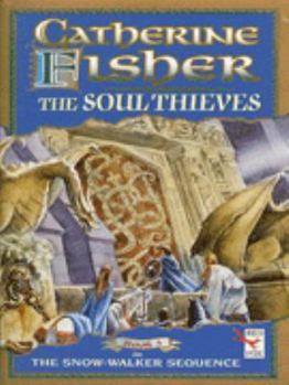 The Soul Thieves - Book #3 of the Snow-Walker