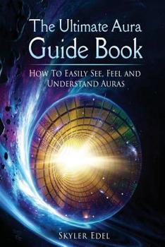 Paperback Auras: How to See, Feel & Strengthen The Aura Book