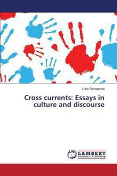 Paperback Cross currents: Essays in culture and discourse Book