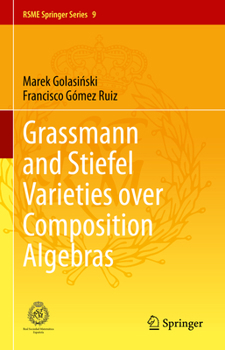 Hardcover Grassmann and Stiefel Varieties Over Composition Algebras Book