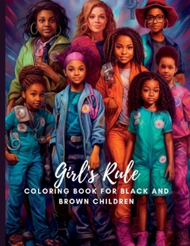 Paperback Girl's Rule: Coloring Book for Black and Brown Children: Art Therapy Book