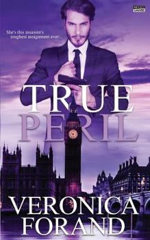 True Peril - Book #3 of the True Lies