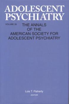 Paperback Adolescent Psychiatry, V. 26: Annals of the American Society for Adolescent Psychiatry Book