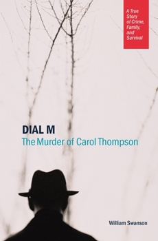 Hardcover Dial M: The Murder of Carol Thompson Book