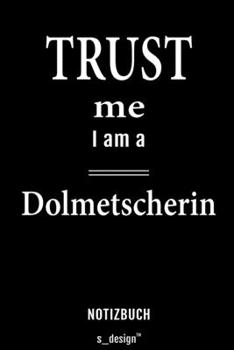 Notizbuch für Dolmetscher / Dolmetscherin: Originelle Geschenk-Idee [120 Seiten liniertes  blanko Papier] (German Edition)