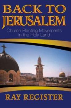 Paperback Back to Jerusalem: Church Planting Movements in the Holy Land Book