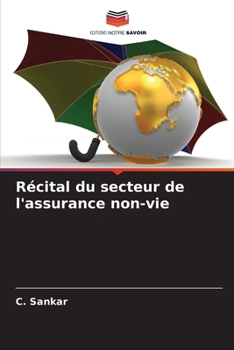 Paperback Récital du secteur de l'assurance non-vie [French] Book