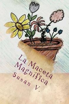 Paperback La Maceta Magnifica [Spanish] Book