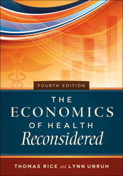 Hardcover The Economics of Health Reconsidered, Fourth Edition Book