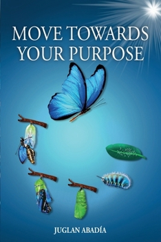 Paperback Move Towards Your Purpose Book