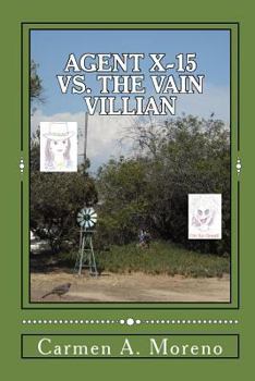 Paperback Agent X-15 vs. the Vain Villain Book