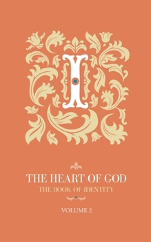Paperback The Heart of God: The Book of Identity Book