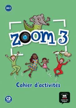Paperback Zoom 3 Cahier d'exercises + CD: Zoom 3 Cahier d'exercises + CD Book