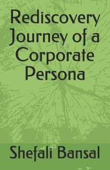 Paperback Rediscovery Journey of a Corporate Persona Book