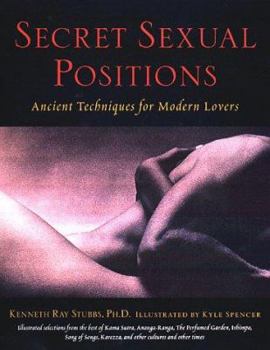 Paperback Secret Sexual Positions: Ancient Techniques for Modern Lovers Book