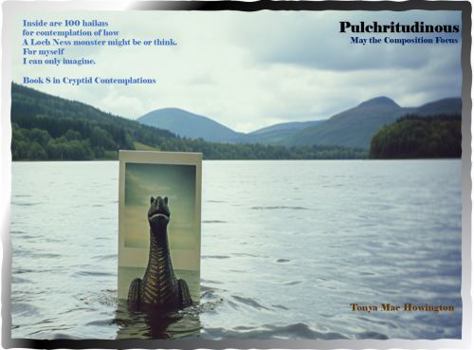 Paperback Pulchritudinous: May the Composition Focus (Cryptid Contemplations) Book