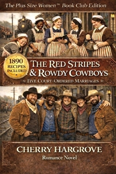 Paperback The Red Stripes & The Rowdy Cowboys: Five Court Ordered Marriages Book